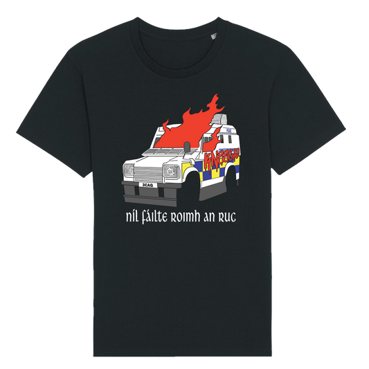 RUC NOT WELCOME Tee